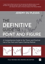 The Definitive Guide to Point and Figure by Jeremy du Plesis
